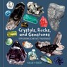 Crystals, Rocks, and Gemstones - Kelsey Oseid - 9781984863614