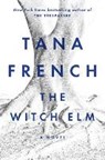 The Witch Elm - Tana French - 9781984877604