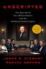 Unscripted - James B Stewart ; Rachel Abrams - 9781984879424