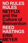 No Rules Rules - Reed Hastings ; Erin Meyer - 9781984881885