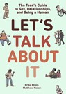 Let's Talk About It - Erika Moen ; Matthew Nolan - 9781984893161