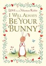 I Will Always Be Your Bunny - Frances Gilbert ; Julianna Swaney - 9781984893413