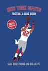New York Giants Football Quiz Book: 500 Questions On Big Blue - Chris Bradshaw - 9781984936479