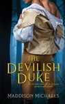 The Devilish Duke - MICHAELS,  Maddison - 9781984953346
