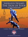 Sherlock Holmes: The Sign of Four - Illustrated, Large Print, Large Format: Giant 8.5" x 11" Size: Large, Clear Print & Pictures - Comp - Carlile Media - 9781985110618