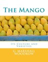 The Mango: Its Culture and Varieties - Roger Chambers - 9781985258198