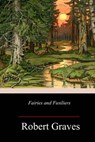Fairies and Fusiliers - Robert Graves - 9781985410114