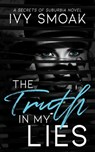 The Truth in My Lies - Ivy Smoak - 9781985450066