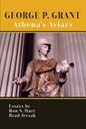 George P. Grant: Athena's Aviary - Bradley Jersak - 9781985729407
