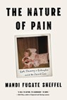 The Nature of Pain - Mandi Fugate Sheffel - 9781985903104