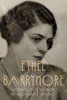 Ethel Barrymore - Kathleen Spaltro - 9781985903418