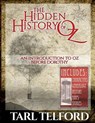 The Hidden History of Oz: An Introduction to Oz Before Dorothy - Tarl Telford - 9781986074346