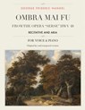 Ombra mai fu, From the Opera "Serse" HWV 40: Recitative and Aria, For Medium, High and Low Voices - George Frideric Handel - 9781986531610