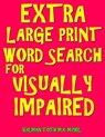 Extra Large Print Word Search for Visually Impaired: 133 Jumbo Print Entertaining Themed Puzzles - Kalman Toth M. a. M. Phil - 9781986676410