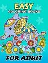 Easy Coloring Books for Adults: Flowers and Animals Coloring Book Easy, Fun, Beautiful Coloring Pages - Kodomo Publishing - 9781986775885