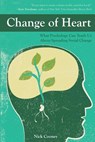 Change of Heart: What Psychology Can Teach Us about Spreading Social Change - Nick Cooney - 9781986876704