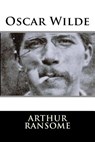 Oscar Wilde - Arthur Ransome - 9781987641165