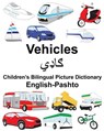 English-Pashto Vehicles Children's Bilingual Picture Dictionary - Suzanne Carlson - 9781987799859