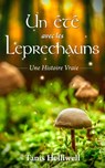 Un Été avec les Leprechauns: Une Histoire Vraie - Tanis Helliwell - 9781987831238