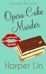 Opera Cake Murder - Harper Lin - 9781987859089