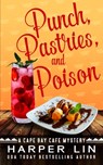 Punch, Pastries, and Poison - Harper Lin - 9781987859843