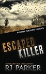 Escaped Killer: The True Story of Serial Killer Allan Legere - Aeternum Designs - 9781987902280