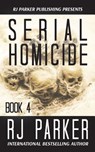 Serial Homicide (Book 4) - Aeternum Designs - 9781987902518