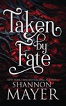 Taken by Fate - Shannon Mayer - 9781987933857