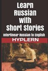 Learn Russian with Short Stories: Interlinear Russian to English - Nikolai Gogol - 9781987949780