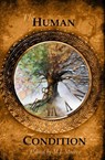 The Human Condition Anthology - M. J. Moores ; Corrie Adams ; SB Barak ; E.E. Blake ; Elaine Coish ; Sylvia DeLisa ; Colleen Englehardt ; Joanna Gale ; Elizabeth Girard ; Sheila Horne ; Elaine Jackson ; Gary Johnson ; Chris Macgregor ; Cheryl MacLean ; Anne Kathleen McLaughlin ; Nanci M - 9781988044064