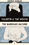 Valentin and The Widow: The Mandrake Machine - WHEELER,  Andrew - 9781988247229