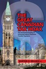 The Great Canadian Tax Hoax - Burton Kellock - 9781988360409