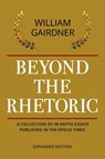 BEYOND THE RHETORIC - William Gairdner - 9781988360850