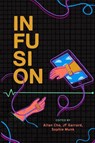 Infusion - Jf Garrard ; Sophie Munk - 9781988416465