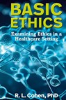 Basic Ethics - Rodgir L Cohen - 9781988557540
