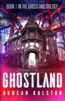 Ghostland - Duncan Ralston - 9781988819181