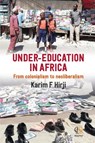 Under Education in Africa - Karim Hirji - 9781988832357
