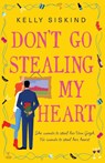 Don't Go Stealing My Heart - Kelly Siskind - 9781988937113