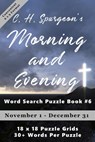 C.H. Spurgeon's Morning and Evening Word Search Puzzle Book #6 (6x9): November 1st to December 31st - Christopher Di Armani - 9781988938486