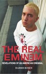 The Real Eminem: Revelations of an American Original - Harris Rosen - 9781988956169