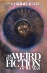 Chronister, K: Best Weird Fiction of the Year, Vol. 1 - Kay Chronister ; Hiron Ennes - 9781988964522