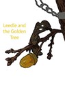 Leedles and the Golden Tree - Alex McGilvery - 9781989092583
