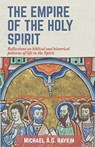 The Empire of the Holy Spirit - Michael A G Haykin - 9781989174715