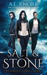 Salt & Stone, The Siren's Curse, Book 1 - A L Knorr - 9781989338025