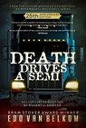 Death Drives a Semi: 25th Anniversary Edition - Edo van Belkom - 9781989351994