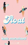 Float - Kate Marchant - 9781989365984