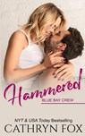 Hammered - Cathryn Fox - 9781989374276