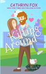 Kilting Around - Cathryn Fox - 9781989374955