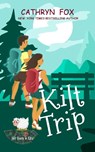 Kilt Trip - Cathryn Fox - 9781989374986