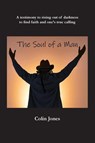 The Soul of a Man - Colin Jones - 9781989403419